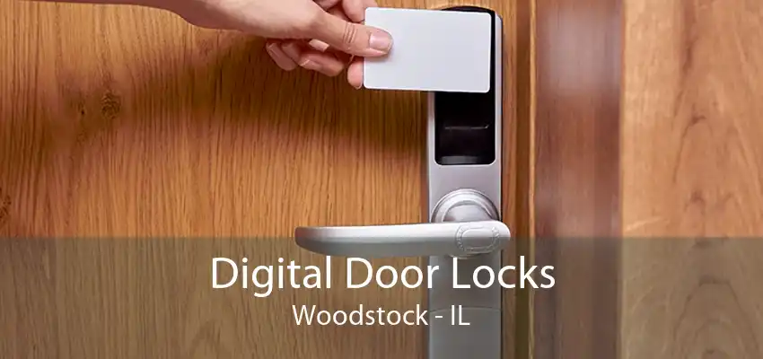 Digital Door Locks Woodstock - IL