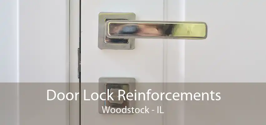 Door Lock Reinforcements Woodstock - IL