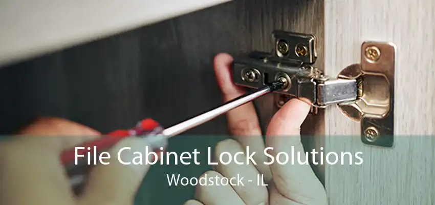 File Cabinet Lock Solutions Woodstock - IL