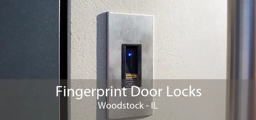 Fingerprint Door Locks Woodstock - IL