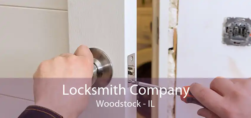 Locksmith Company Woodstock - IL