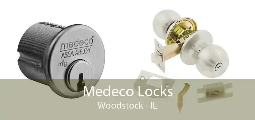 Medeco Locks Woodstock - IL