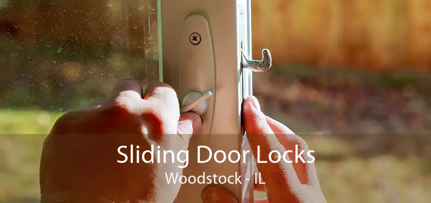 Sliding Door Locks Woodstock - IL